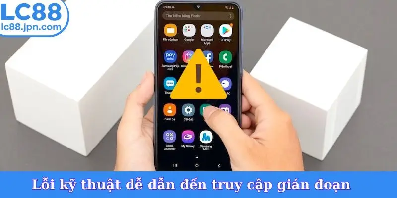 Lỗi kỹ thuật dễ dẫn đến truy cập gián đoạn
